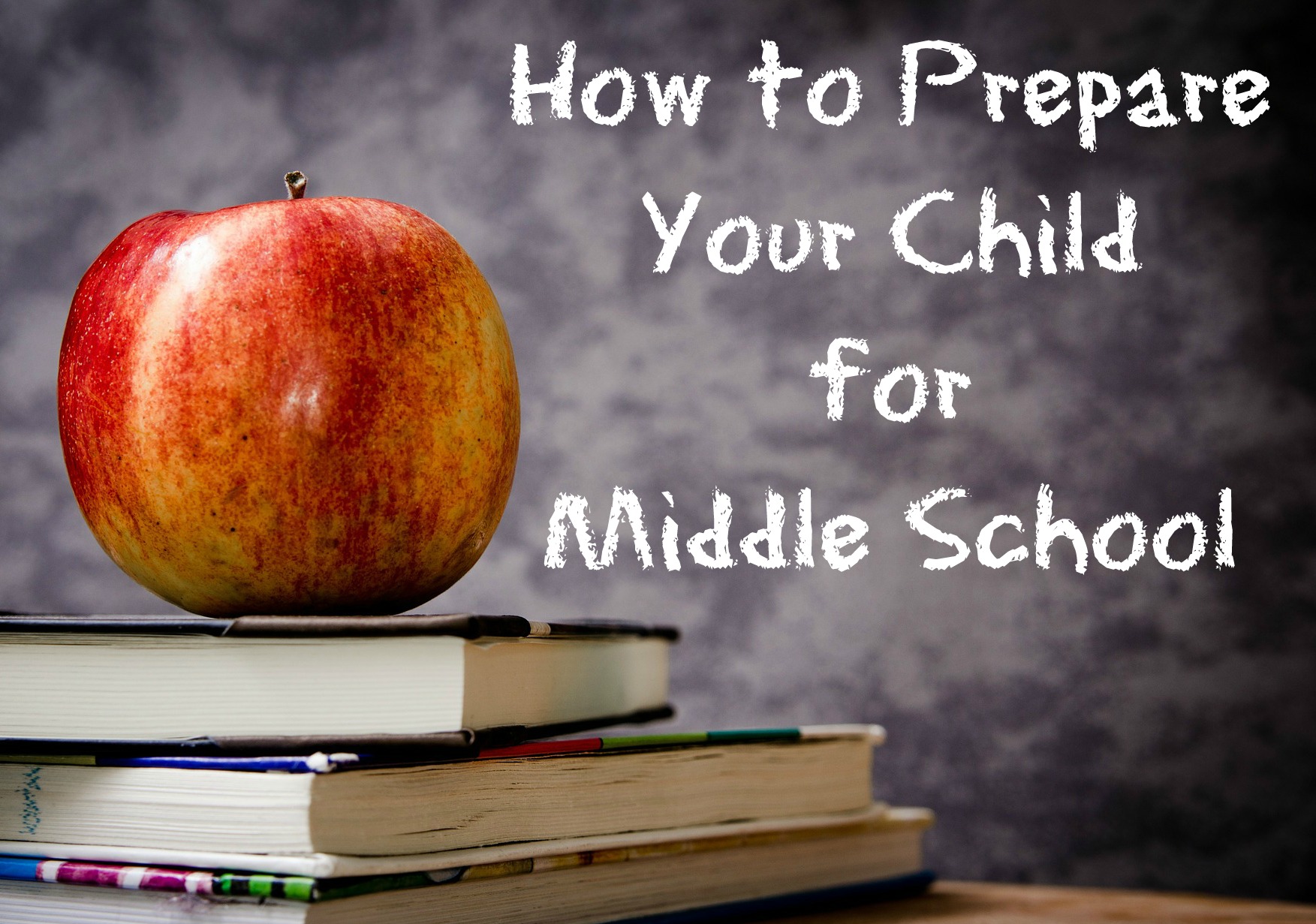 How to Prepare your child for Middle School