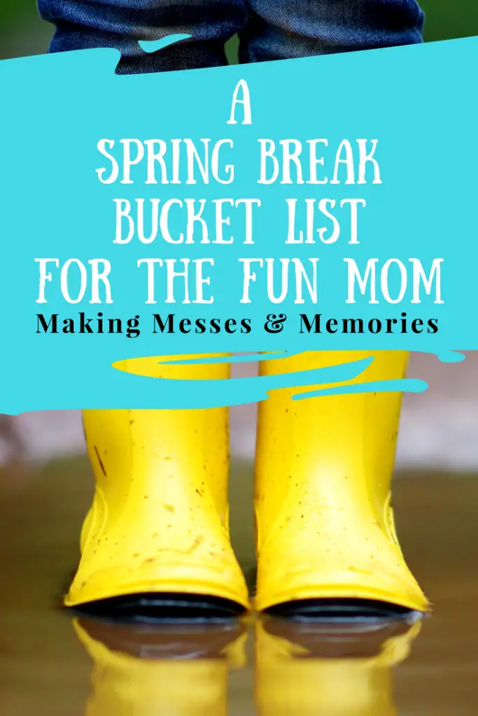 Spring-Break-Kids-Fun-Mom-Bucket-List