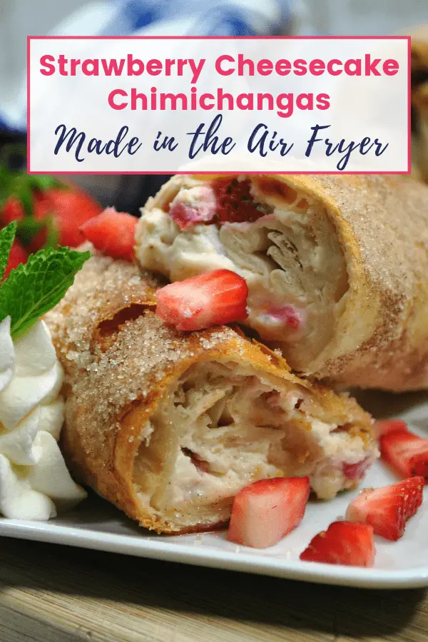 Recipe for Strawberry Cheesecake Chimichangas in Air Fryer