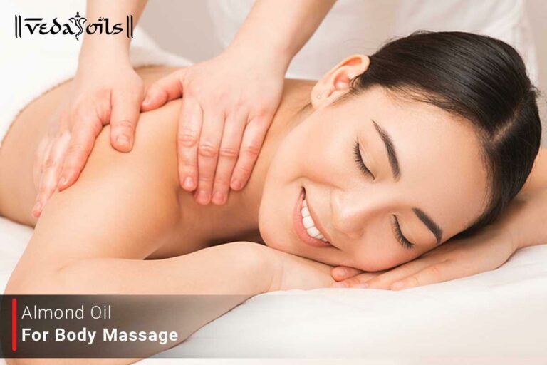 Almond Oil For Body Massage: Benefits of Almond Oil on Skin